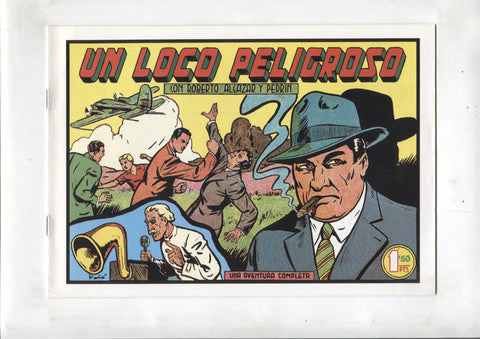 Facsimil: Roberto Alcazar y Pedrin numero 226: Un loco peligroso