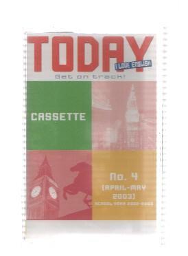 Cinta Casete: TODAY I LOVE ENGLISH 2002-2003: Numero 04 (April-May 2003)