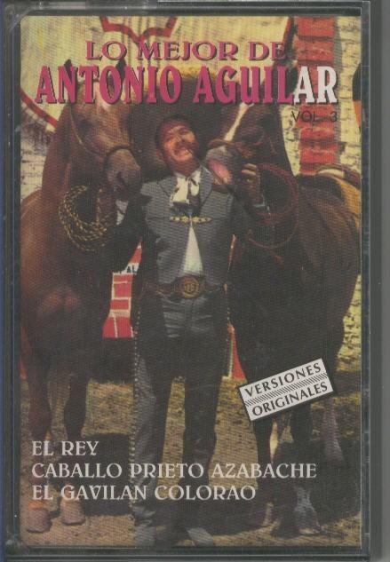 Cinta Casete: ANTONIO AGUILAR – Lo mejor de Antonio Aguilar