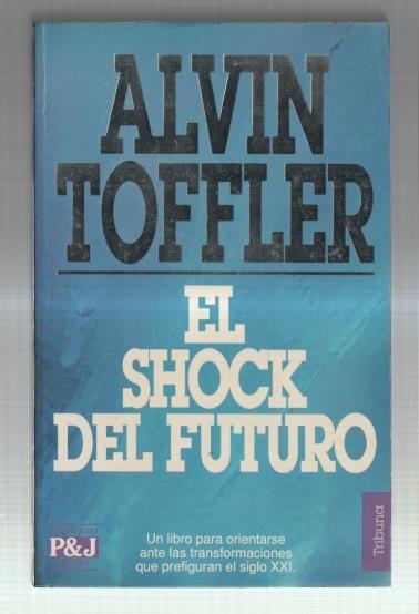 Coleccion Tribuna: El Shock del futuro