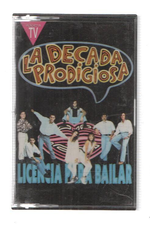 Cinta Casete: LA DECADA PRODIGIOSA - Licencia para Bailar (Hispa Vox 1991)