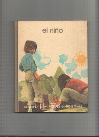 Biblioteca Salvat de Grandes Temas numero 005: El niño