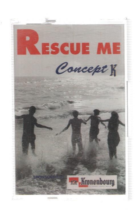 Cinta Casete: CONCEPT K - Rescue Me (DID 1994)