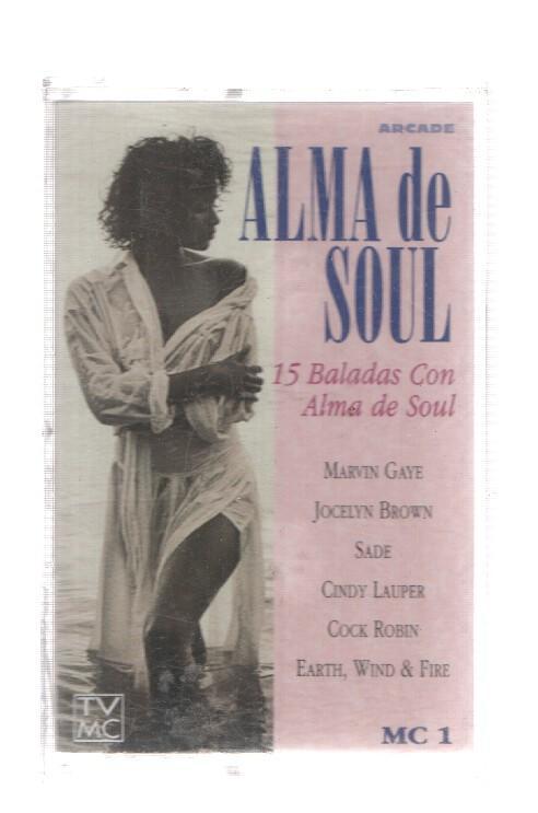 Cinta Cassette: CON ALMA DE SOUL, MC-1 - 15 Baladas con Alma de Soul (Arcade 1996)