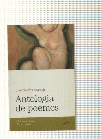 Biblioteca Basica d El Periodico num. 42: Antologia de poemes de Joan Salvat Papasseit