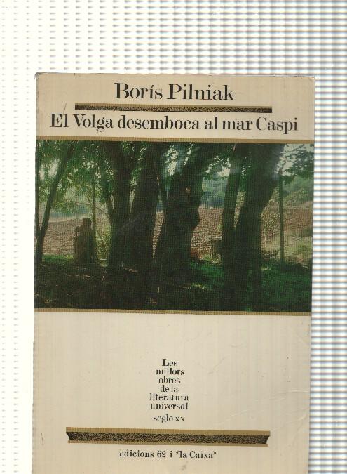Les millors obres de la literatura Universal segle XX num. 05: El Volga desemboca al mar Caspi