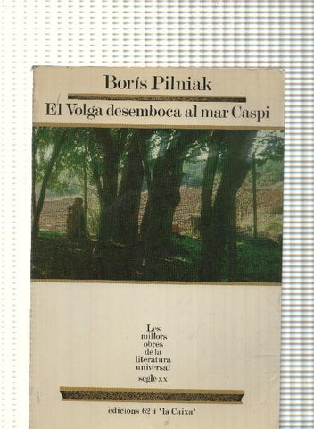 Les millors obres de la literatura Universal segle XX num. 05: El Volga desemboca al mar Caspi