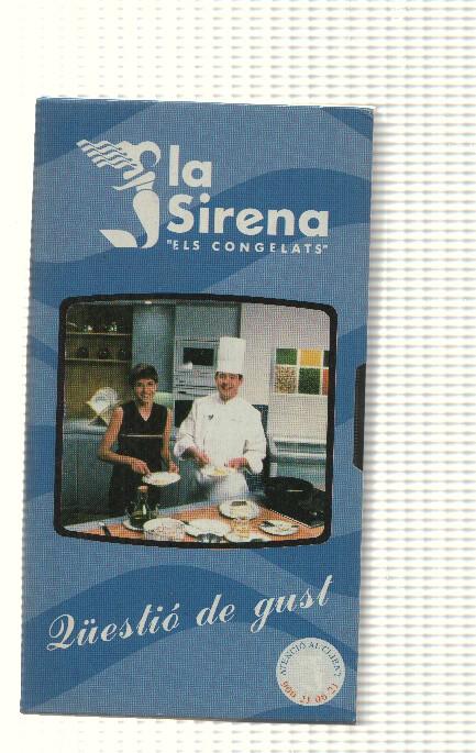 VHS: la Sirena (els congelats) 1 - Questio de gust. Receptes, consells i recomanacions mediques