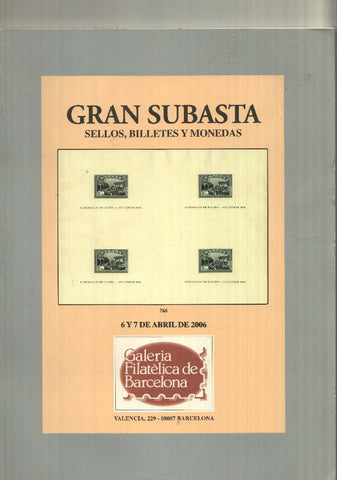 Gran Subasta: Galeria Filatelica de Barcelona 2006, 6 y 7 de abril. Sellos, billetes y monedas. 