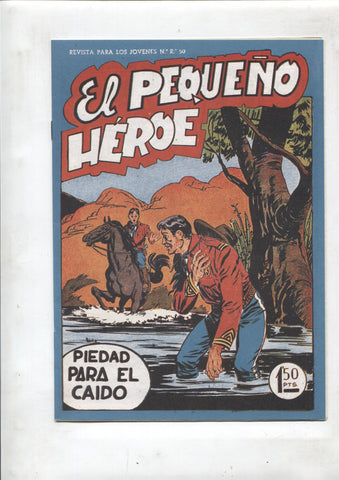Facsimil: El Pequeño Heroe numero 044: Piedad para el caido