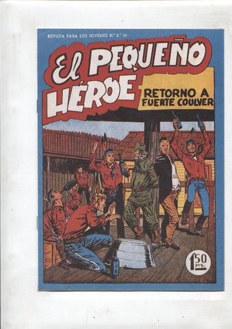 Facsimil: El Pequeño Heroe numero 045: Retorno a Fuerte Coulver