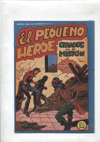 Facsimil: El Pequeño Heroe numero 053: Sitiados en la mision