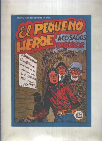 Facsimil: El Pequeño Heroe numero 057: Acosados por los bandidos