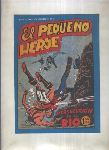 Facsimil: El Pequeño Heroe numero 060: Persecucion en el rio
