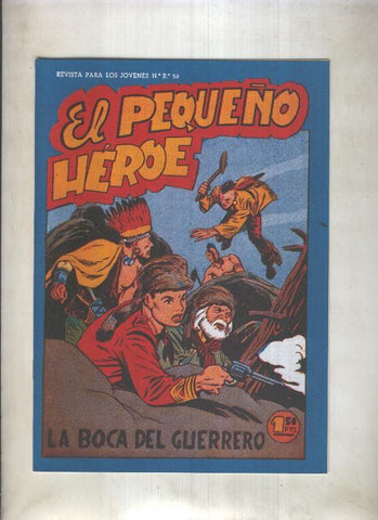 Facsimil: El Pequeño Heroe numero 071: La boca del guerrero
