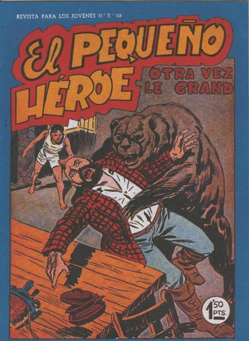 Facsimil: El Pequeño Heroe numero 073: Otra vez Le Grand