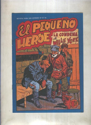 Facsimil: El Pequeño Heroe numero 085: La condena de Willie York