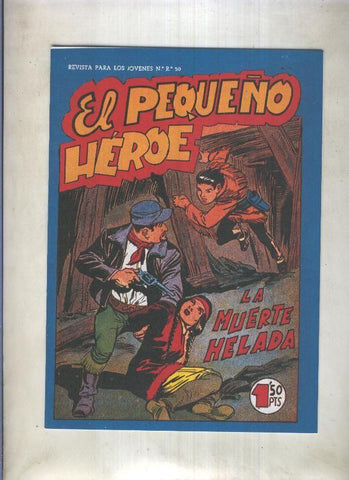 Facsimil: El Pequeño Heroe numero 108: La muerte helada