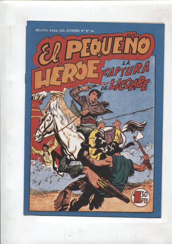Facsimil: El Pequeño Heroe numero 112: La captura de Lacombe