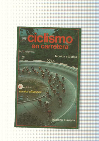 Coleccion Herakles: Ciclismo en Caretera. Tecnica y tactica