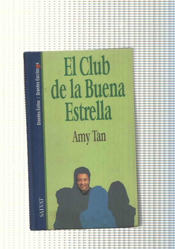 Grandes exitos, grandes escritoras num. 02: El Club de la Buena Estrella. Amy Tan