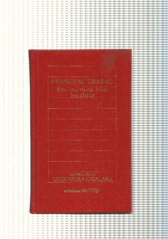 Historia de la Literatura Catalana num. 76: Era una dona com les altres