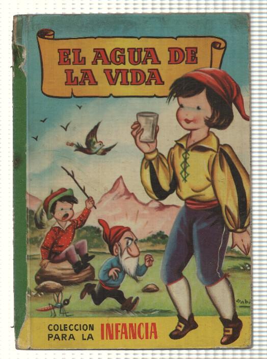 Coleccion para la Infancia - El Agua de la Vida. 1a edicion 1959