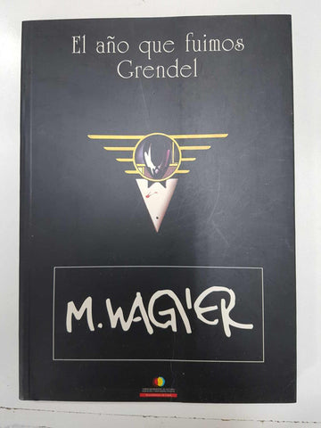Libro: Exposicion, El año que fuimos Grendel. Del 6 al 15 de julio 2001. Carpa exposiciones Semana Negra