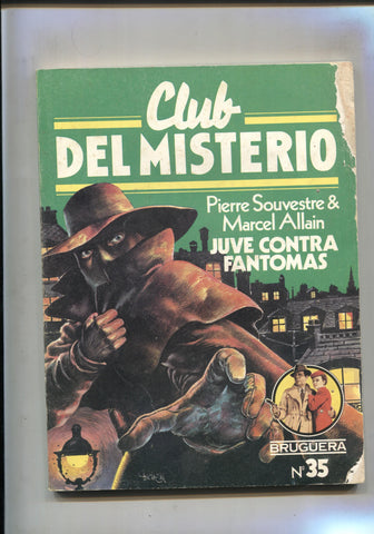 Club del Misterio numero 035: Juve contra Fantomas (cubierta con leve deterioro segun imagen)
