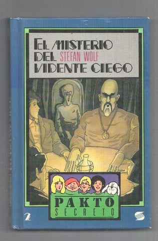 Pakto Secreto numero 02: El misterio del vidente ciego