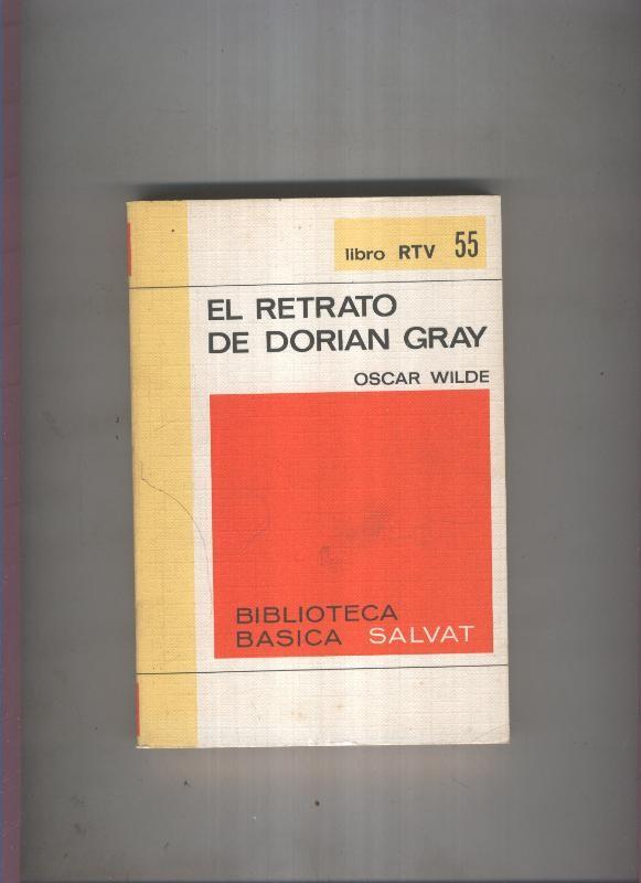 Biblioteca Basica Salvat libro RTV numero 055:El retrato de dorian gray 