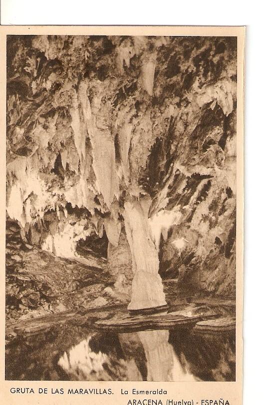 Postal 032510 : Gruta de las Maravillas. La Esmeralda Aracena (Huelva) - España