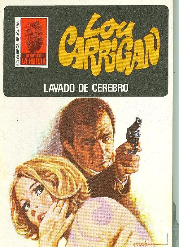 Lou Carrigan: La Huella numero 075: Lavado de cerebro
