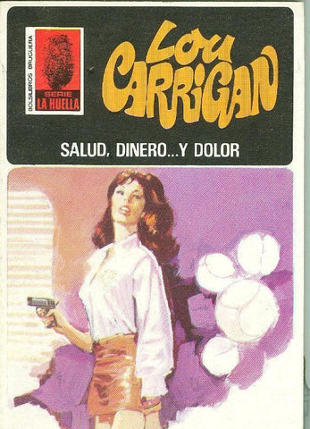 Lou Carrigan: La Huella numero 113: Salud, dinero....y dolor