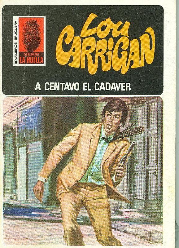 Lou Carrigan: La Huella numero 079: A centavos el cadaver