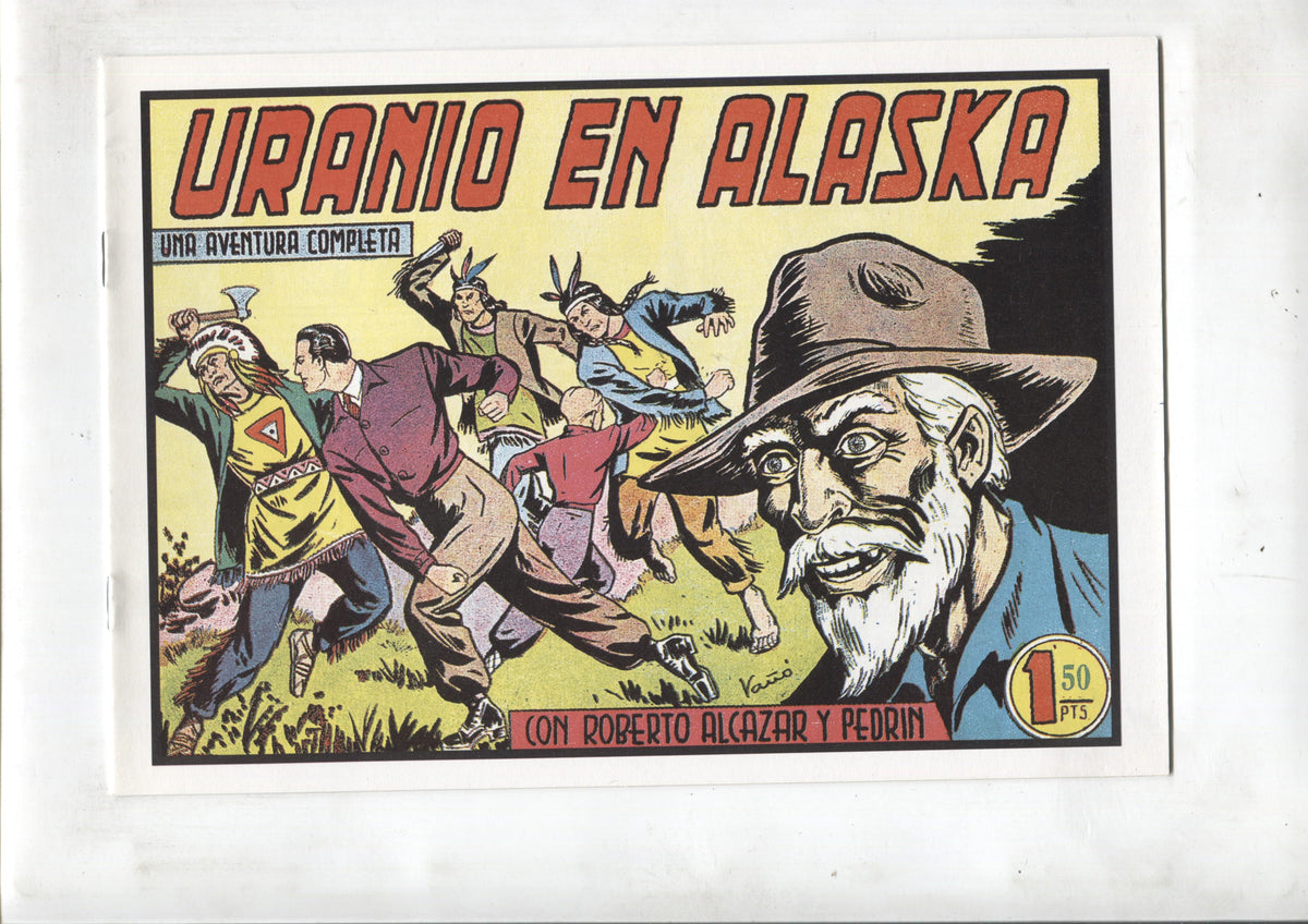 Facsimil: Roberto Alcazar y Pedrin numero 0240: Uranio en alaska