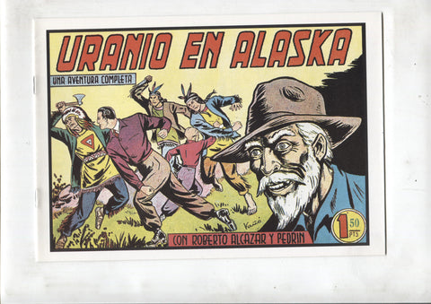 Facsimil: Roberto Alcazar y Pedrin numero 0240: Uranio en alaska