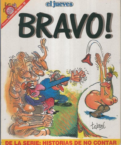 EL JUEVES: BRAVO, de la serie, historias de no contar (numerado 02 en trasera)