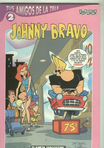 Tus amigos de la Tele numero 02: Johnny Bravo