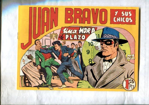 Facsimil: Juan Bravo y sus chicos numero 29: Una hora de plazo