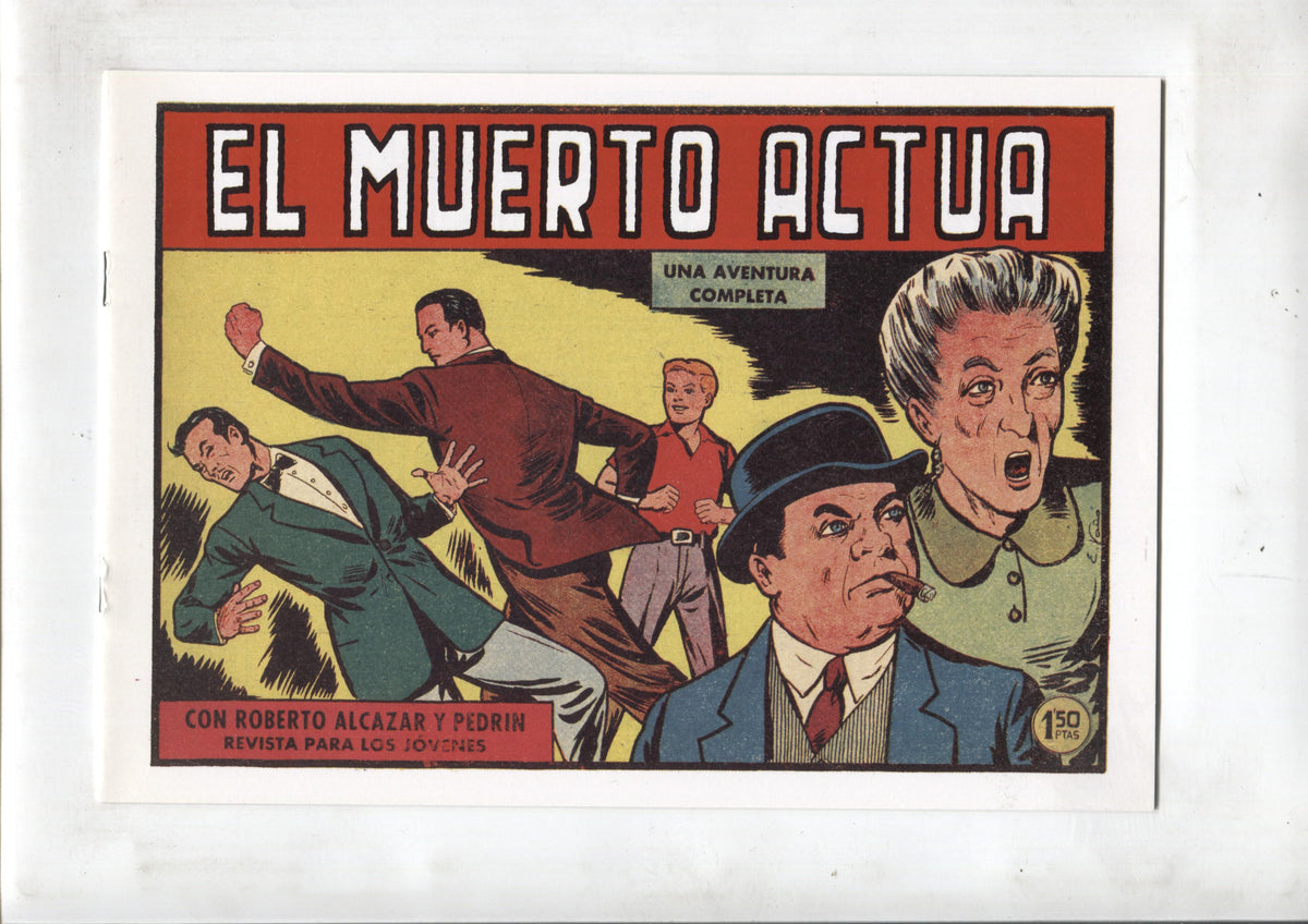 Facsimil: Roberto Alcazar y Pedrin numero 0413: El muerto actua