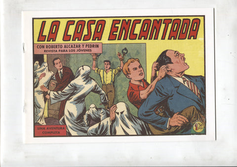 Facsimil: Roberto Alcazar y Pedrin numero 0418: la casa encantada