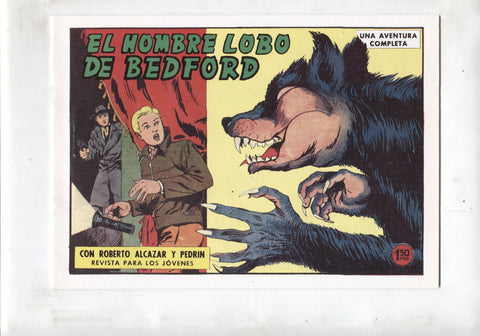 Facsimil: Roberto Alcazar y Pedrin numero 0476: El hombre lobo de Bedford