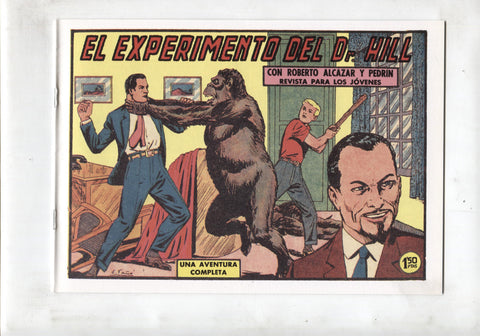 Facsimil: Roberto Alcazar y Pedrin numero 0491: el experimento del Dr. Hill