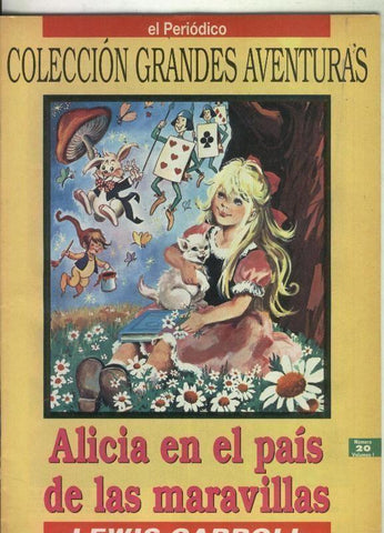 El Periodico: Coleccion Grandes Aventuras volumen 1 numero 20: Alicia en el pais de las maravillas