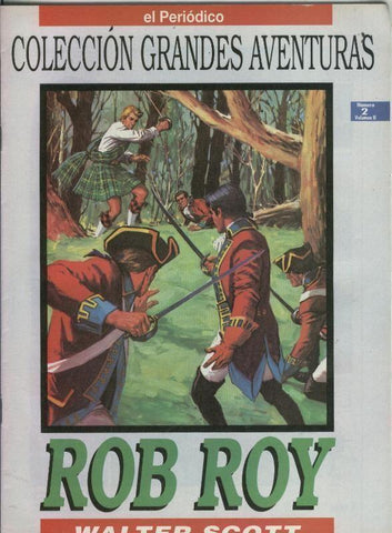 El Periodico: Grandes Aventuras volumen segundo numero 02: Rob Roy