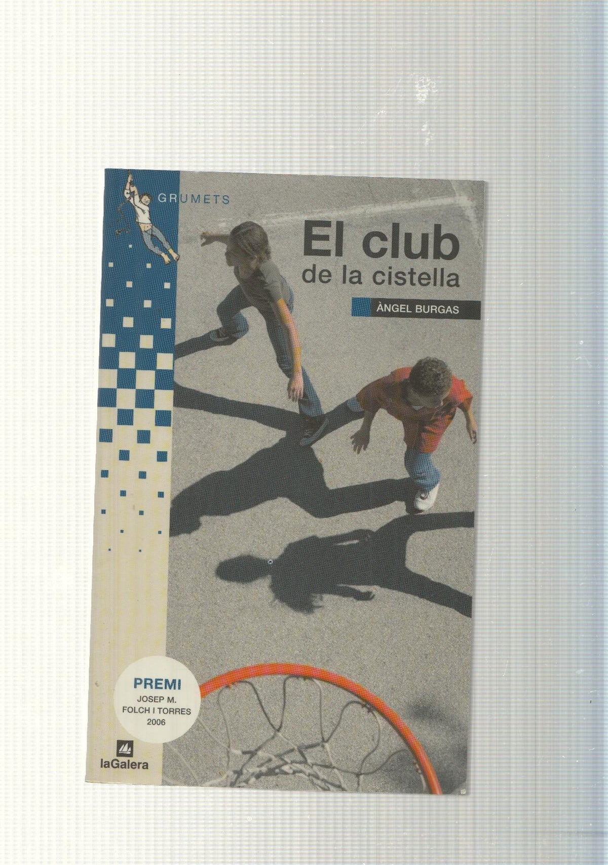 col leccio Els Grumets de la Galera: El club de la cistella