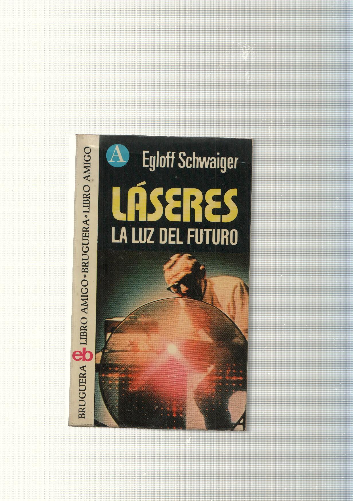 Libro amigo num. 327: Laseres. La luz del futuro