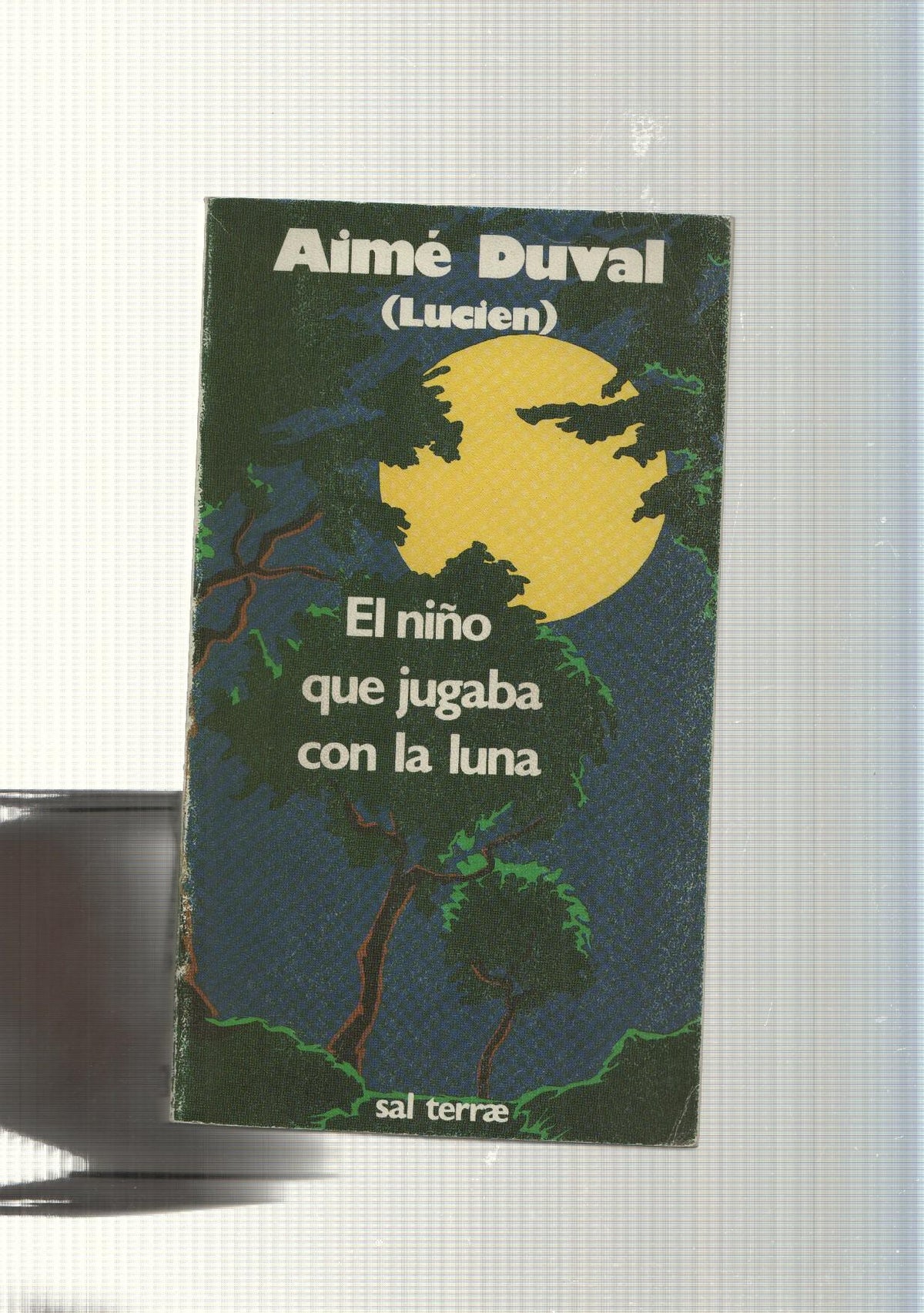 Coleccion Servidores y Tetigos num. 18: El niño que jugaba con la luna