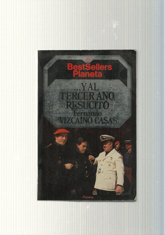 coleccion Bestsellers Planeta num. 25: ... Y al tercer año, resucito
